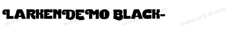 LarkenDEMO Black字体转换